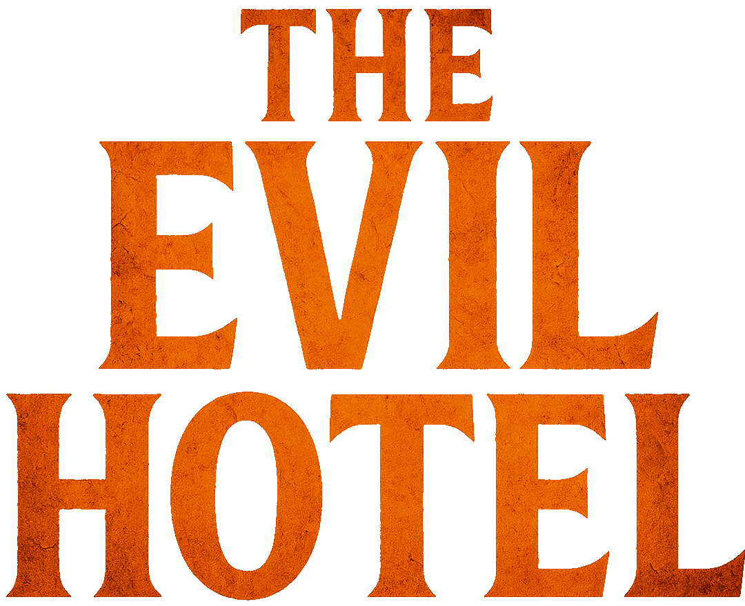 The Evil Hotel